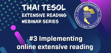 Thai TESOL Extensive Reading Webinar#3: Implementing Online Extensive Reading in Thailand